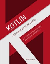 book Kotlin for Android Developers : learn Kotlin the easy way while developing an Android App