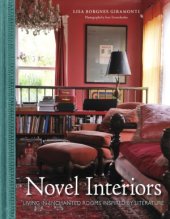 book Novel Interiors: Living in Enchanted Rooms Inspired by Literature