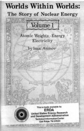 book Worlds Within Worlds  The Story of Nuclear Energy. Volume 1