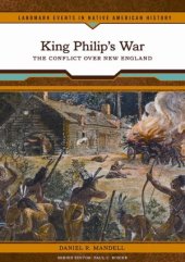 book King Philip’s War  Th e Confl ict Over New England.