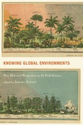 book Knowing Global Environments: New Historical Perspectives on the Field Sciences