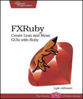 book FXRuby: Create Lean and Mean GUIs with Ruby