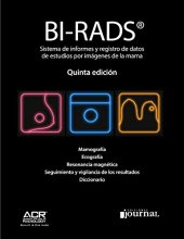 book Bi-Rads. Sistemas de informes y registros de datos de estudios por imágenes de la mama