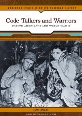 book Code Talkers and Warriors  Native Americans and World War II.