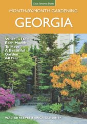 book Georgia Month-by-Month Gardening  What to Do Each Month to Have a Beautiful Garden All Year