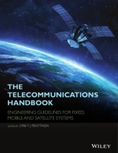 book The Telecommunications Handbook  Engineering Guidelines for Fixed, Mobile and Satellite Systems