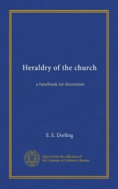 book Heraldry of the church: a handbook for decorators