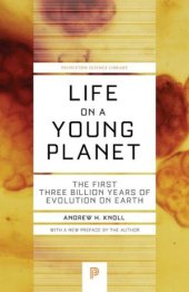 book Life on a Young Planet: The First Three Billion Years of Evolution on Earth