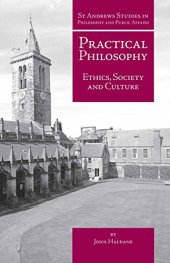 book Practical Philosophy: Ethics, Society and Culture