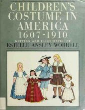 book Children's Costume in America, 1607-1910