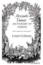 book Alexandre Dumas' Dictionary of Cuisine