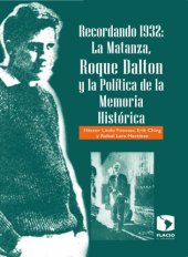 book Recordando 1932 La Matanza Roque Dalton y la Política de la Memoria Histórica