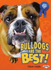 book Bulldogs Are the Best! (The Best Dogs Ever)