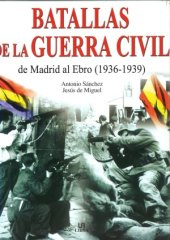 book Batallas de la Guerra Civil de Madrid al Ebro (1936-1939)