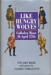 book Like Hungry Wolves  Culloden Moor 16 April 1746