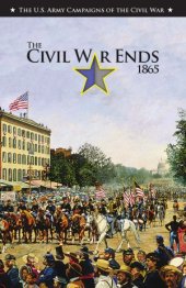 book The Civil War Ends 1865