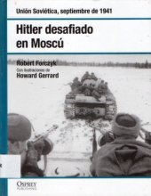 book Hitler desafiado en Moscú : Unión Soviética, septiembre de 1941