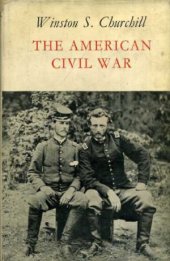 book The American Civil War by Winston S. Churchill