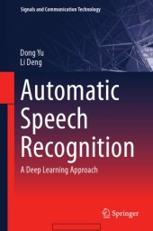 book Automatic Speech Recognition  A Deep Learning Approach