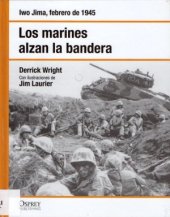 book Los Marines Alzan la Bandera : Iwo Jima, febrero de 1945