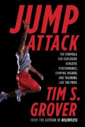 book Jump Attack: The Formula for Explosive Athletic Performance, Jumping Higher, and Training Like the Pros