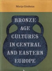 book Bronze Age Cultures in Central and Eastern Europe