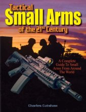 book Tactical Small Arms of the 21st Century