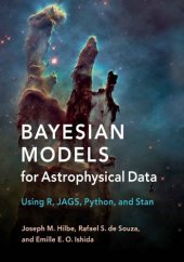 book Bayesian Models for Astrophysical Data: Using R, JAGS, Python, and Stan