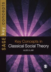 book Key Concepts in Classical Social Theory