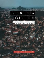 book Shadow Cities: A Billion Squatters, A New Urban World