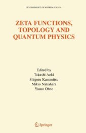 book Zeta Functions, Topology and Quantum Physics