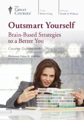 book Outsmart Yourself: Brain-Based Strategies to a Better You