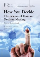 book How You Decide: The Science of Human Decision Making