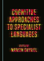 book Cognitive Approaches to Specialist Languages