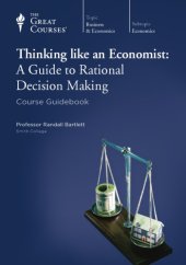 book Thinking like an Economist: A Guide to Rational Decision Making