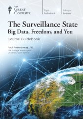 book The Surveillance State: Big Data, Freedom, and You