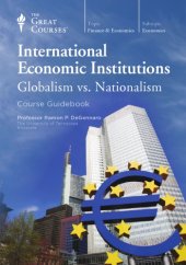 book International Economic Institutions: Globalism vs. Nationalism