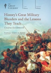 book History’s Great Military Blunders and the Lessons They Teach