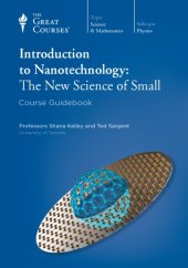 book Introduction to Nanotechnology: The New Science of Small