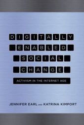 book Digitally Enabled Social Change: Activism in the Internet Age