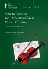 book How to Listen to and Understand Great Music