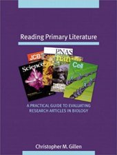 book Reading Primary Literature, A Practical Guide to Evaluating Research Articles in Biology