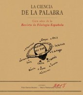 book La ciencia de la palabra cien años de la Revista de Filología Española