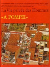 book La Vie Privee Des Hommes A Pompei