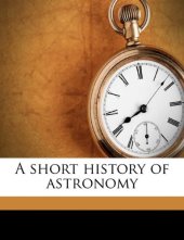 book A Short History of Astronomy