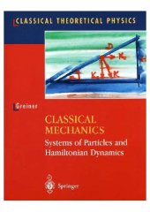 book Classical Mechanics Systems Of Particles And Hamiltonian Dynamics