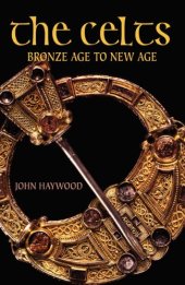 book The Celts Bronze Age to New Age