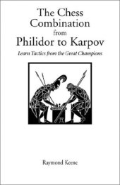 book Chess The Chess Combination From Philidor To Karpov