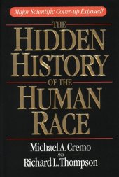 book The Hidden History of the Human Race: Major Scientific Coverup Exposed 