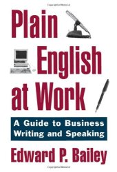 book Plain English at Work: A Guide to Writing and Speaking 